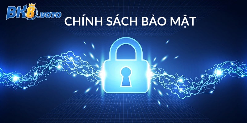 Tìm hiểu quy định chính sách bảo mật Bk8 chi tiết